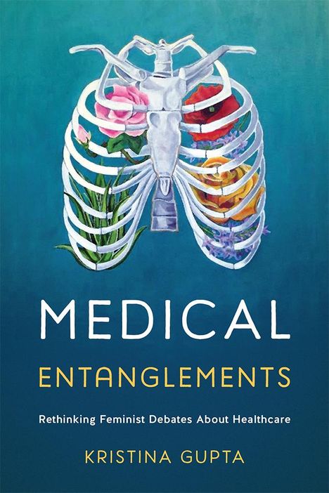 Kristina Gupta: Medical Entanglements, Buch