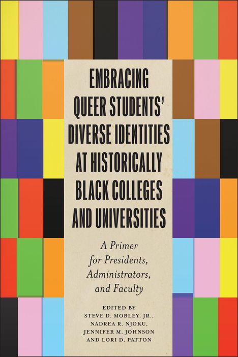 Embracing Queer Students' Diverse Identities at Historically Black Colleges and Universities, Buch