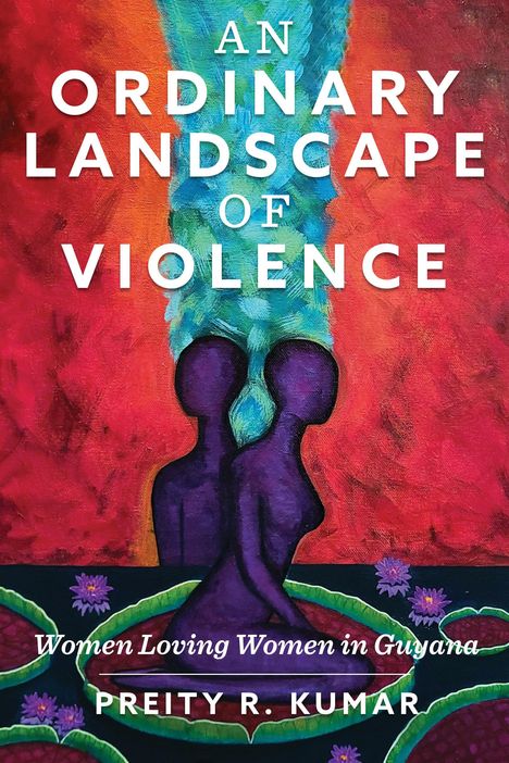 Preity R Kumar: An Ordinary Landscape of Violence, Buch