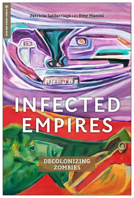 Patricia Saldarriaga: Infected Empires, Buch