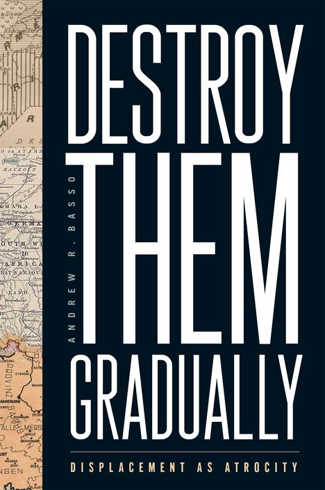 Andrew R Basso: Destroy Them Gradually, Buch