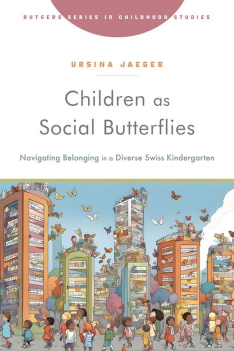 Ursina Jaeger: Children as Social Butterflies, Buch