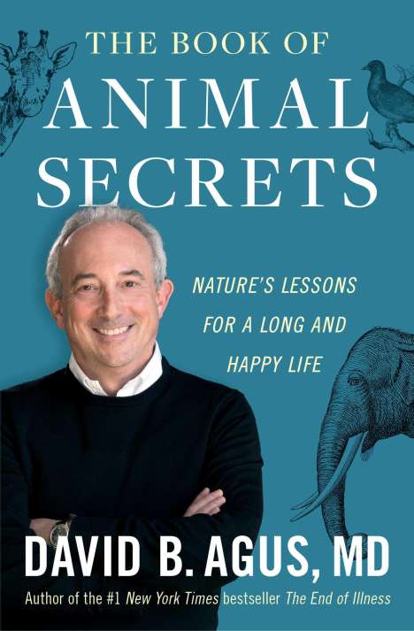 David B Agus: The Book of Animal Secrets, Buch