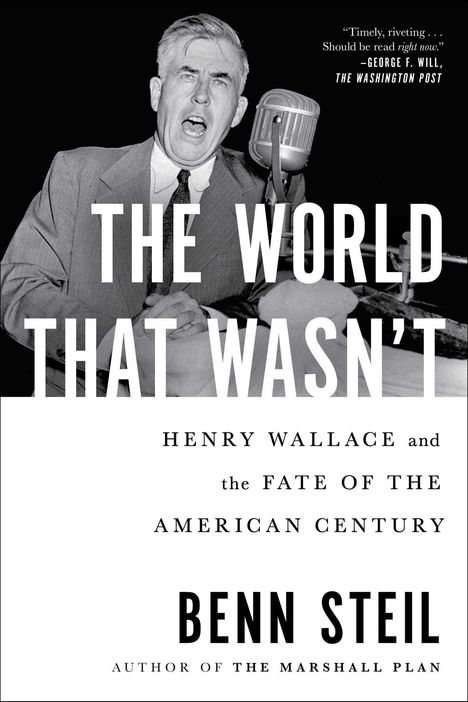 Benn Steil: The World That Wasn't, Buch