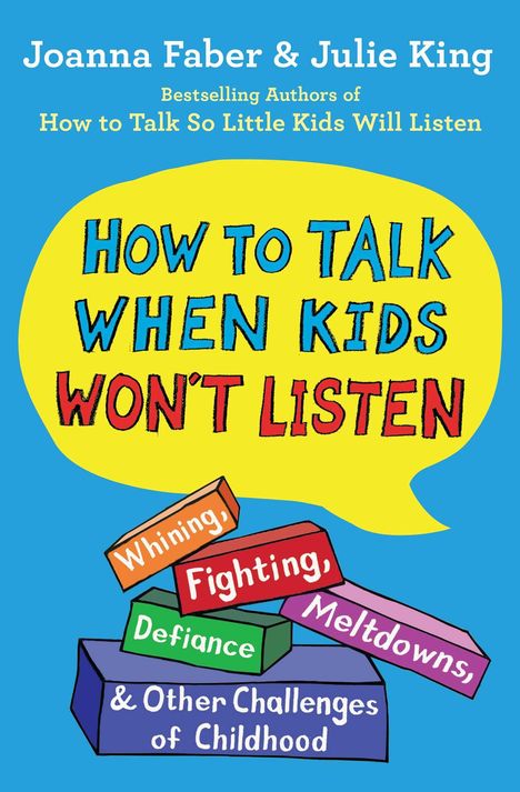 Titel: „How to Talk When Kids Won't Listen“ in gelber Sprechblase. Darunter bunte Blöcke mit Texten: „Whining, Fighting...“