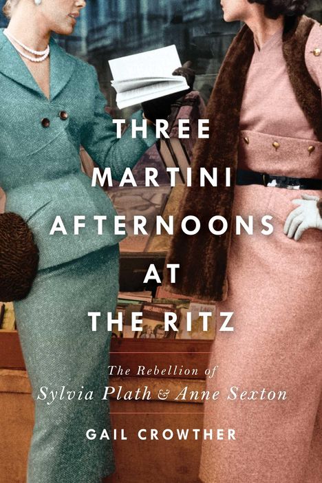 Gail Crowther: Three-Martini Afternoons at the Ritz, Buch