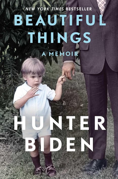 Hunter Biden: Beautiful Things: A Memoir, Buch