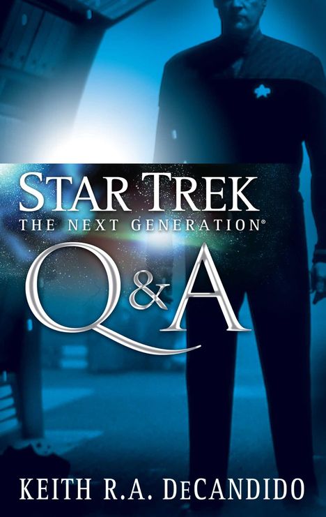 Keith R. A. Decandido: Star Trek: The Next Generation: Q&A, Buch