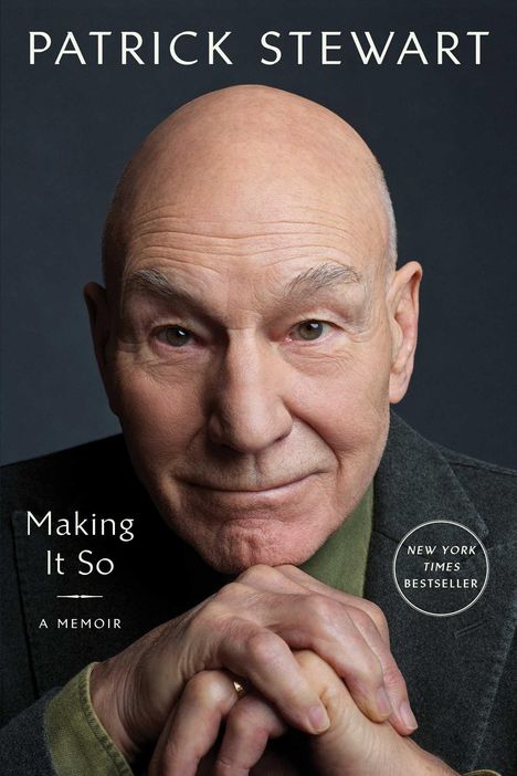 Patrick Stewart: Making It So, Buch