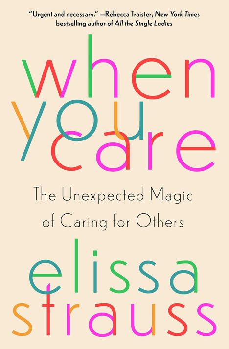 Elissa Strauss: When You Care, Buch