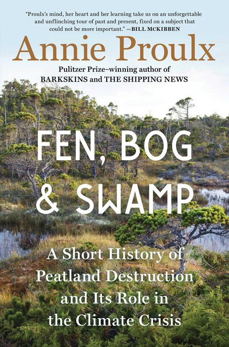 "Fen, Bog & Swamp" von Annie Proulx; über Moordestruktion & Klimakrise. Waldlandschaft im Hintergrund.