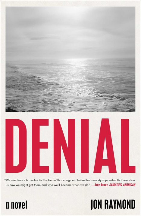 Jon Raymond: Denial, Buch