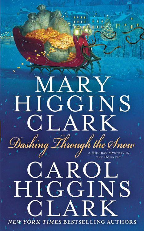 Mary Higgins Clark: Dashing Through the Snow, Buch