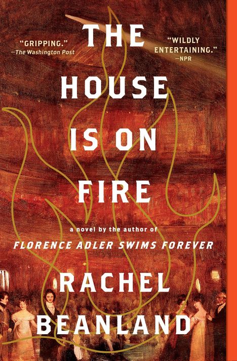 Rachel Beanland: The House Is on Fire, Buch