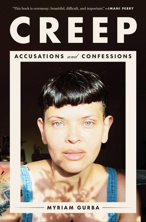 Myriam Gurba: Creep: Accusations and Confessions, Buch