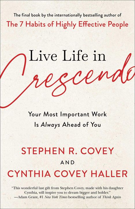 Stephen R Covey: Live Life in Crescendo, Buch