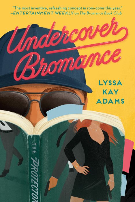 Lyssa Kay Adams: Undercover Bromance, Buch