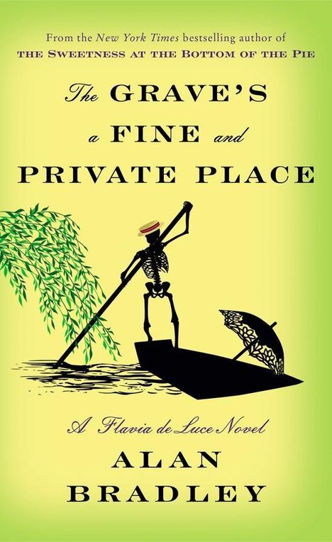 Alan Bradley: The Grave's a Fine and Private Place, Buch