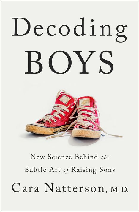 Cara Natterson: Decoding Boys, Buch