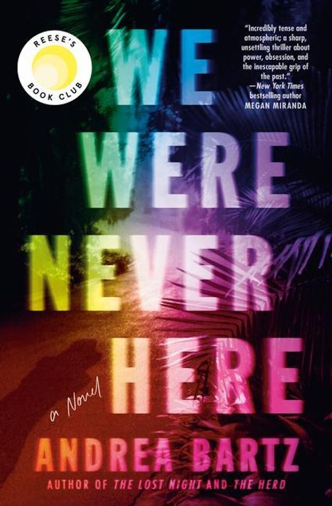 Andrea Bartz: We Were Never Here, Buch