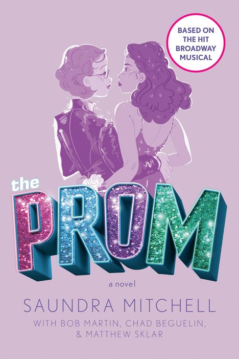 Saundra Mitchell: The Prom: A Novel Based on the Hit Broadway Musical, Buch