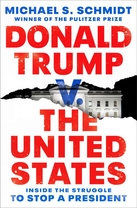 Michael S. Schmidt: Donald Trump v. The United States, Buch