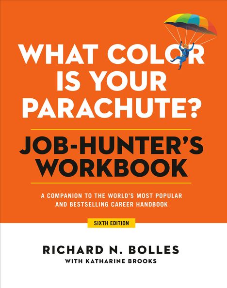 Richard N. Bolles: What Color Is Your Parachute? Job-Hunter's Workbook, Buch