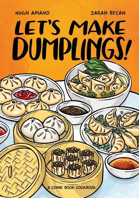 Hugh Amano: Let's Make Dumplings!: A Comic Book Cookbook, Buch