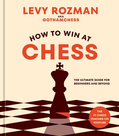 Levy Rozman: How to Win at Chess, Buch