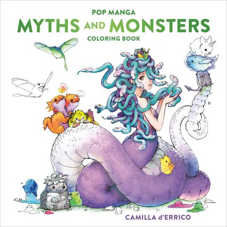 "Pop Manga Myths and Monsters Coloring Book" von Camilla d'Errico. Illustration einer Frau mit Schlangenhaar und lustigen Tieren.