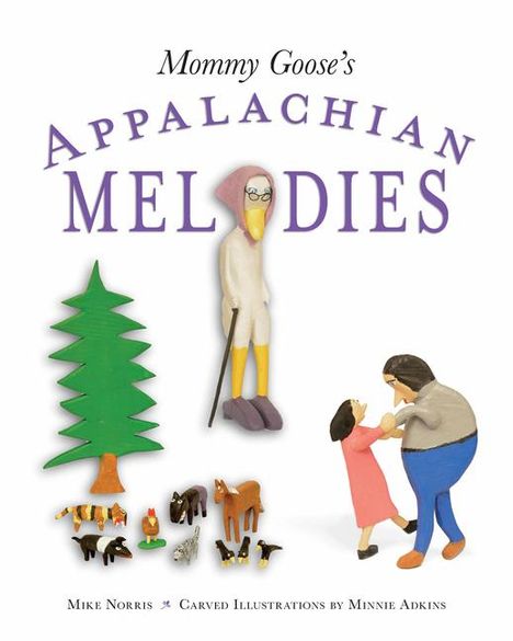 Mike Norris: Mommy Goose's Appalachian Melodies, Buch