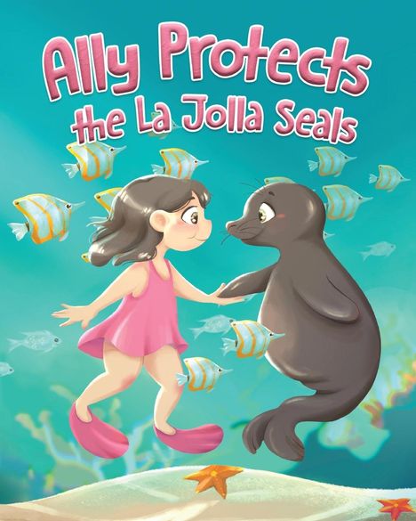 Deborah Saracini: Ally Protects the La Jolla Seals, Buch