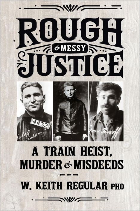 W Keith Regular: Rough &amp; Messy Justice, Buch