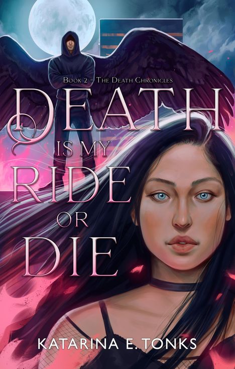 Katarina Tonks: Death is My Ride or Die, Buch