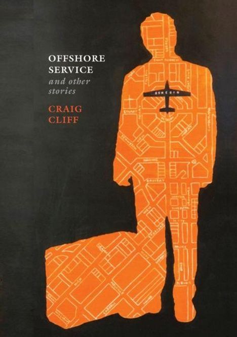 "OFFSHORE SERVICE and other stories CRAIG CLIFF" in weißer und orangefarbener Schrift auf einer Silhouette mit Stadtplanmuster.
