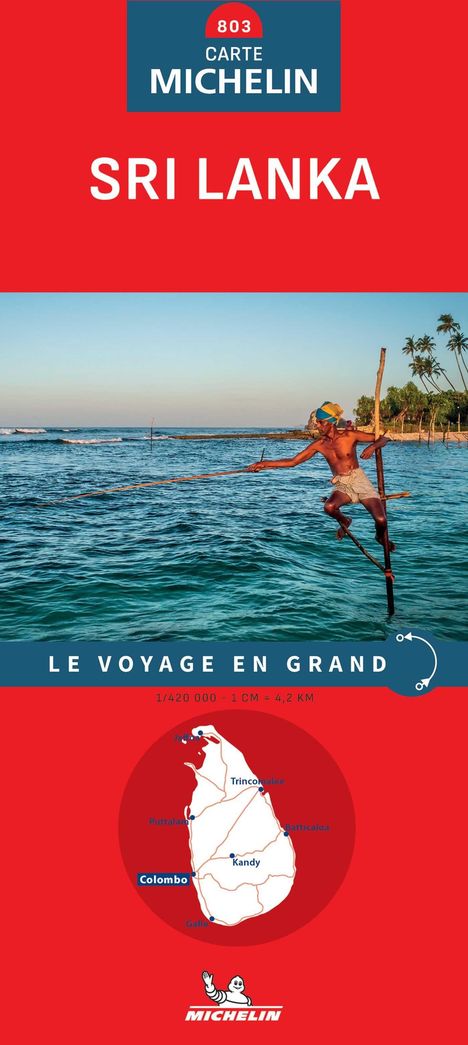 "MICHELIN", "SRI LANKA", "LE VOYAGE EN GRAND". Ein Fischer balanciert auf Stelzen im Meer, Palmen im Hintergrund. Karte unten.