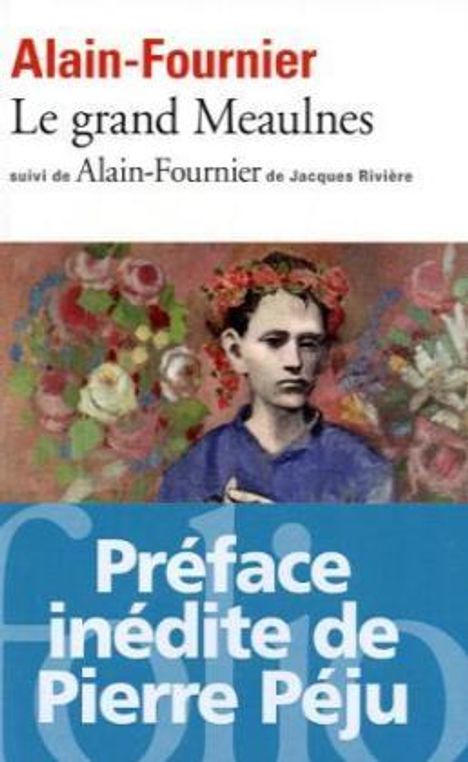 Alain-Fournier: Le grand Meaulnes, Buch