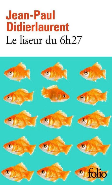 Jean-Paul Didierlaurent: Le liseur du 6h27, Buch