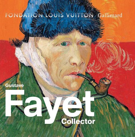 Großer Text: "Fayet". Weitere Wörter: "Gustave", "Collector". Eine Illustration eines Mannes mit Ohrverband und Pfeife.