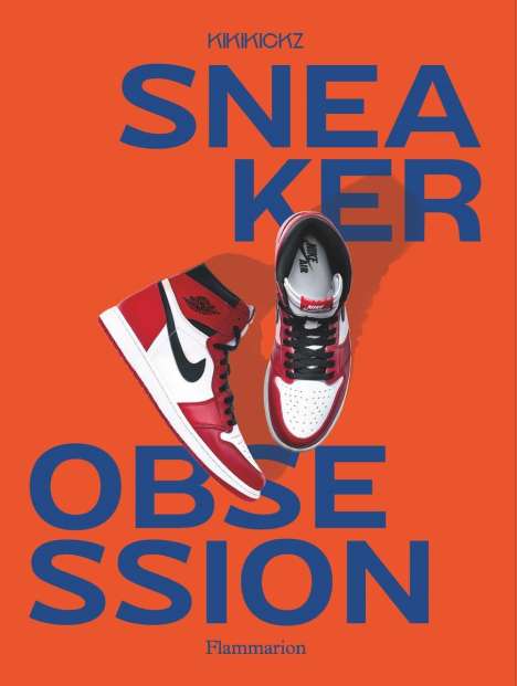Alexandre Pauwels: Sneaker Obsession, Buch