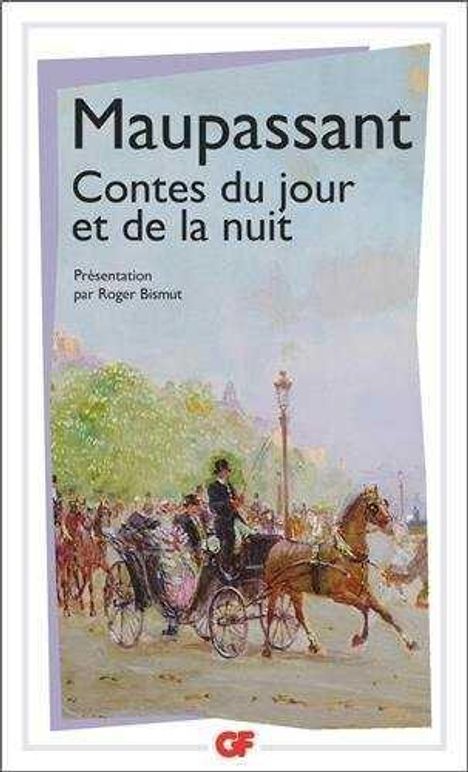 Guy de Maupassant: Contes Du Jour Et De La Nuit, Buch