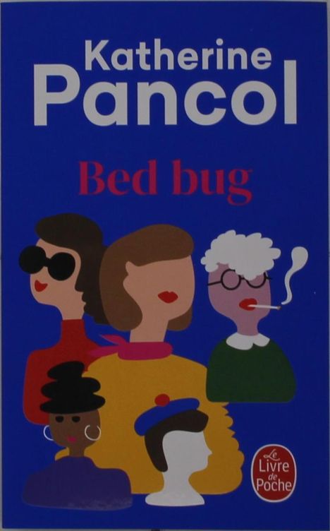 Katherine Pancol: Bed bug, Buch