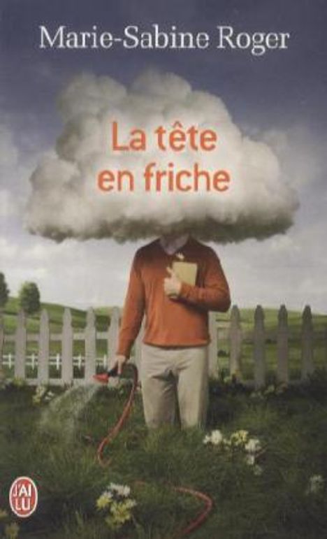 Marie-Sabine Roger: La tete en friche, Buch