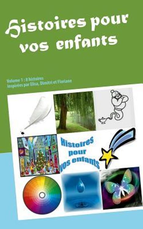 Olivier Morel: Histoires pour vos enfants, Buch