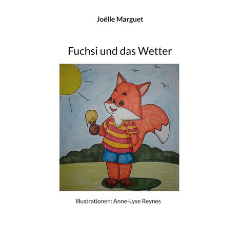 Joëlle Marguet: Fuchsi und das Wetter, Buch