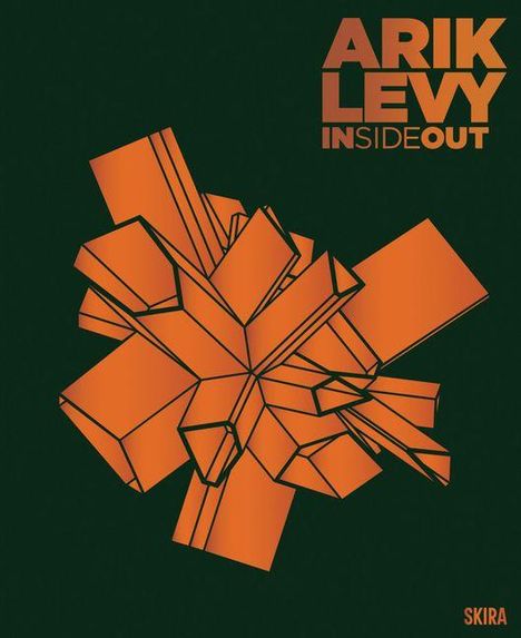 Texte: ARIK LEVY, INSIDE OUT, SKIRA. Illustration: orange geometrische Form auf dunklem Hintergrund.