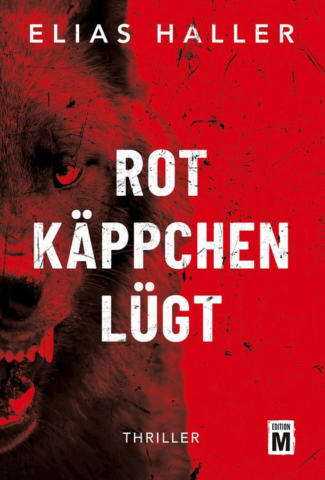 Elias Haller: Rotkäppchen lügt, Buch