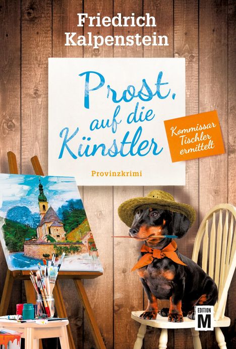 Friedrich Kalpenstein: Prost, auf die Künstler, Buch