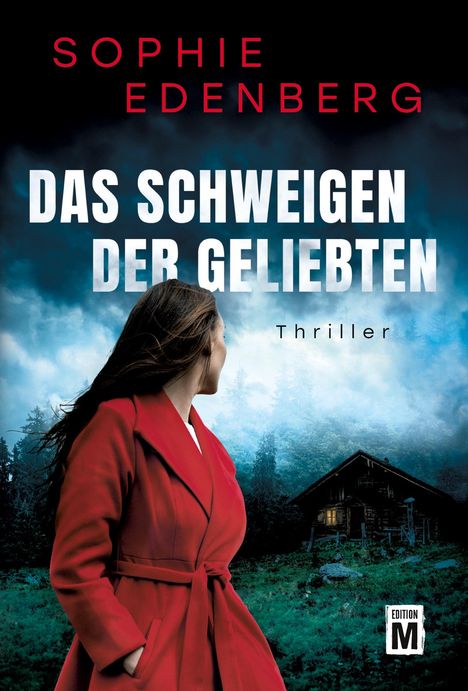 Sophie Edenberg: Das Schweigen der Geliebten, Buch