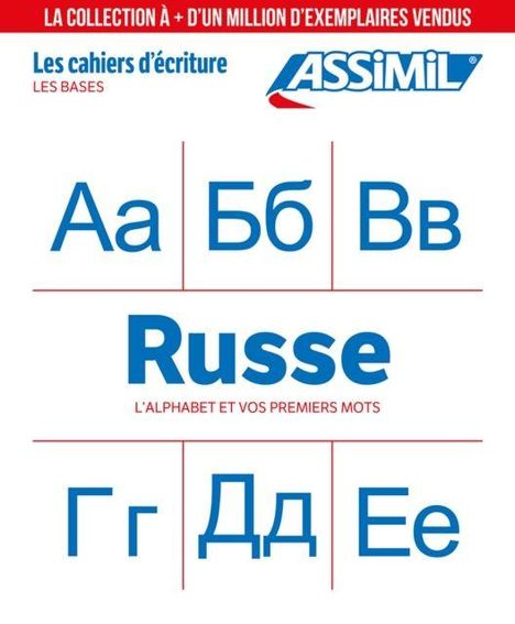 Oben: "LES CAHIERS D'ÉCRITURE", "LES BASES". Großes Logo: "ASSIMIL". Groß: "Russe". Es zeigt kyrillische Buchstaben.